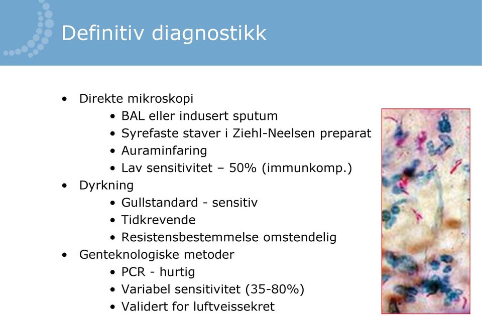 ) Dyrkning Gullstandard - sensitiv Tidkrevende Resistensbestemmelse omstendelig