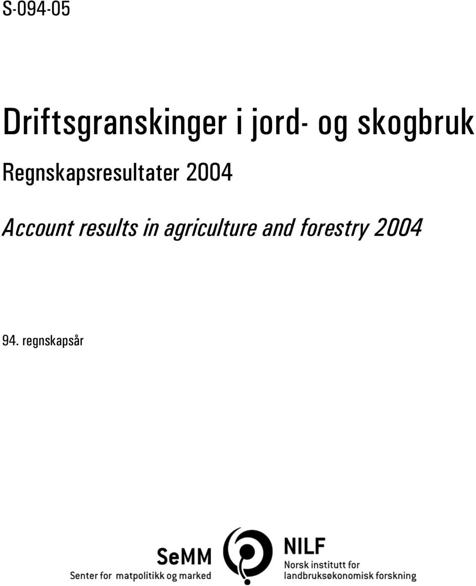 Regnskapsresultater 2004 Account