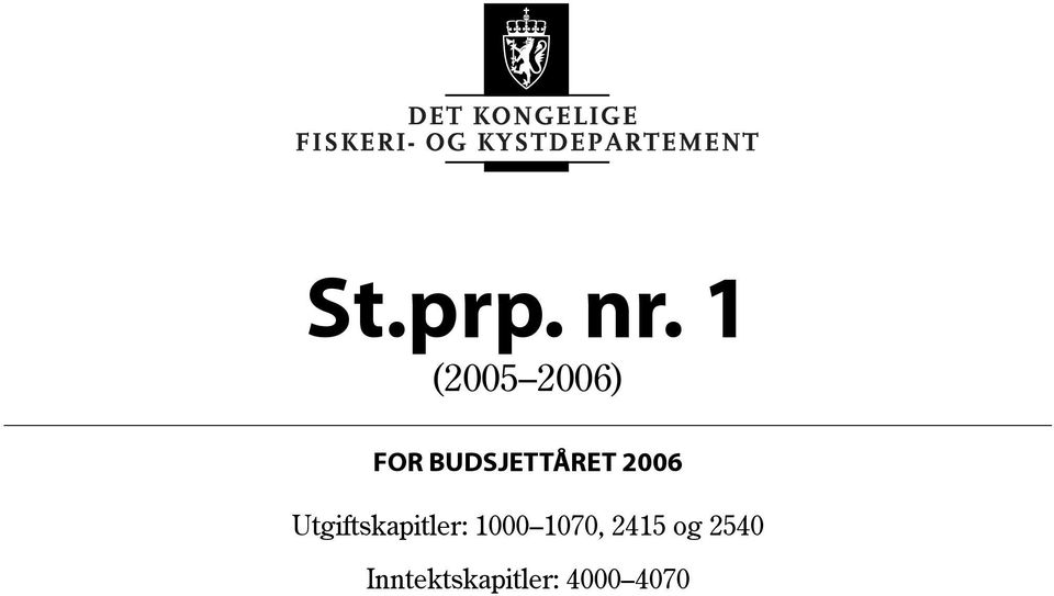 BUDSJETTÅRET 2006