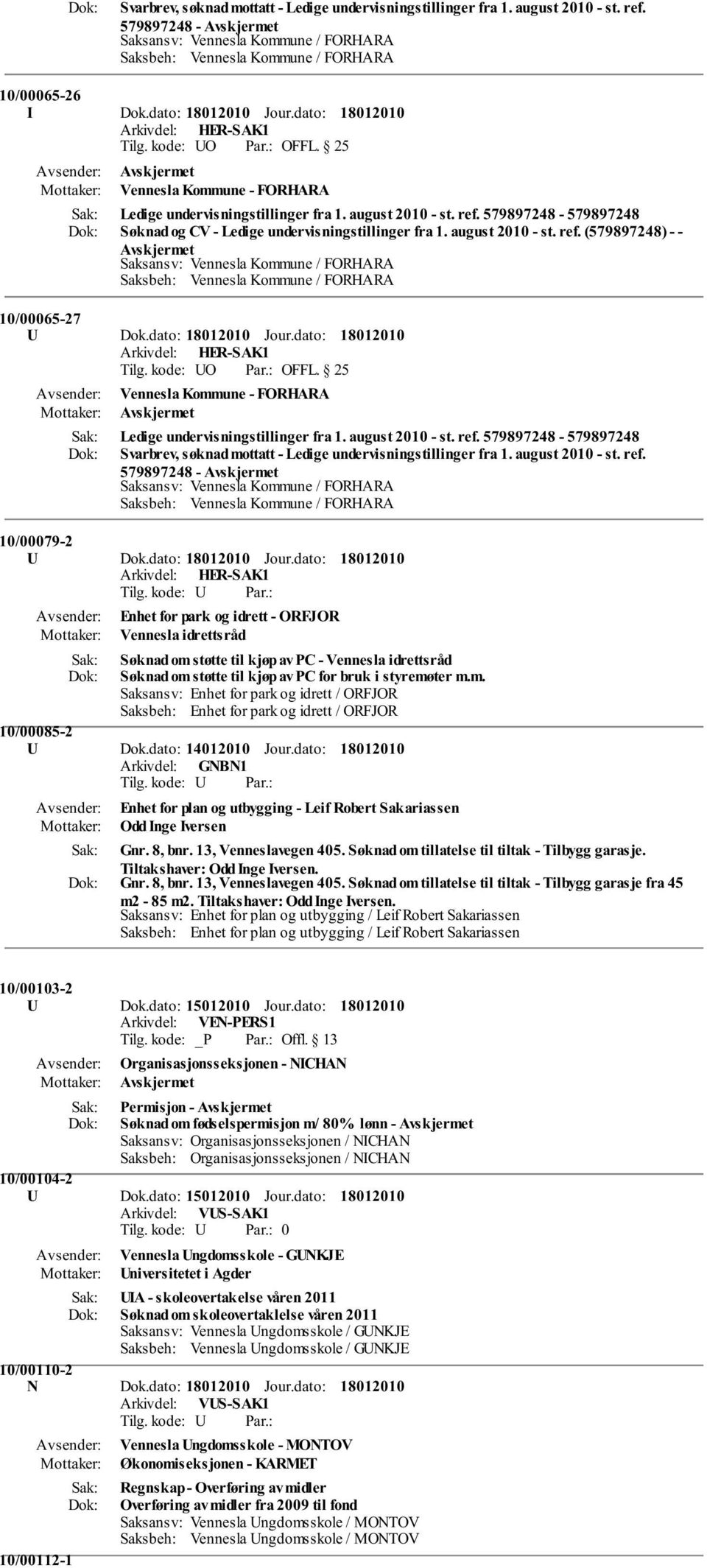 579897248-579897248 Søknad og CV - Ledige undervisningstillinger fra 1. august 2010 - st. ref.