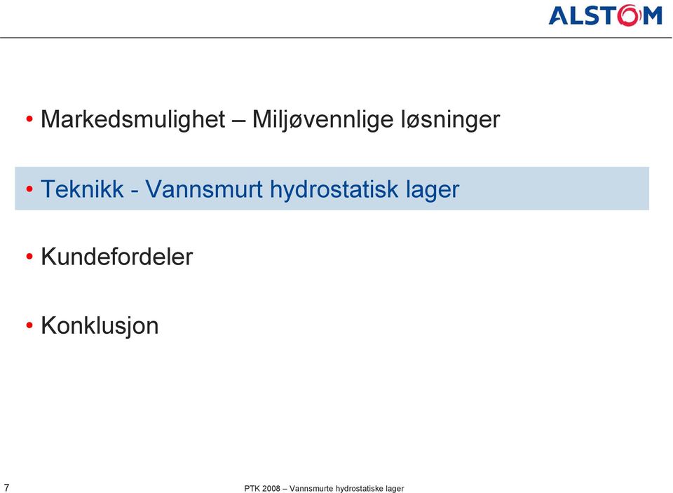 hydrostatisk lager Kundefordeler