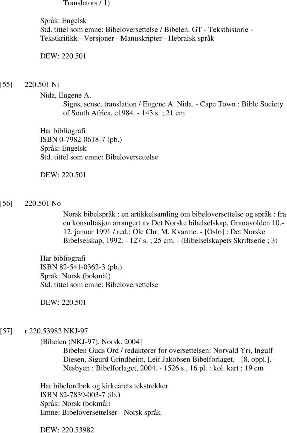 tittel som emne: Bibeloversettelse DEW: 220.501 [56] 220.