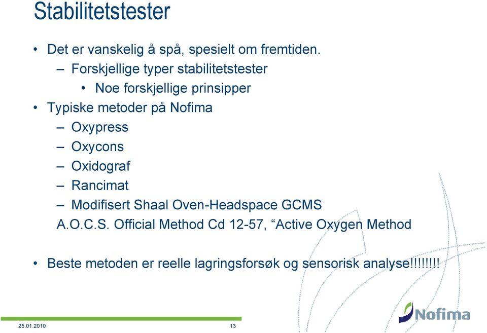 Oxypress Oxycons Oxidograf Rancimat Modifisert Sh