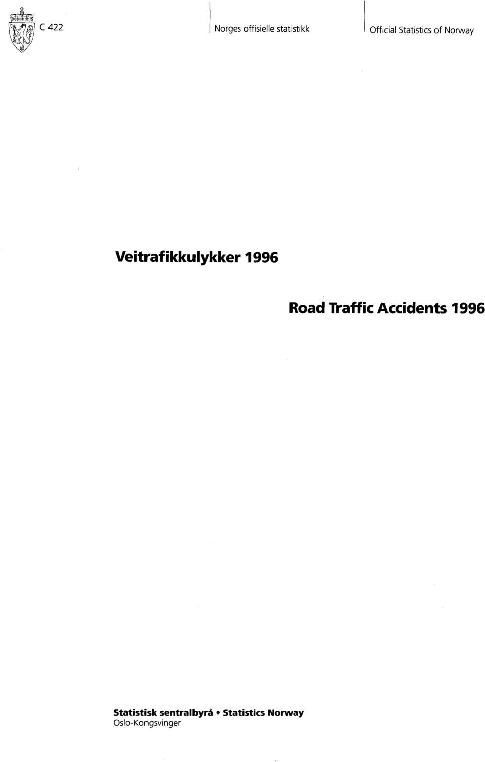 Road Traffic Accidents 1996 Statistisk
