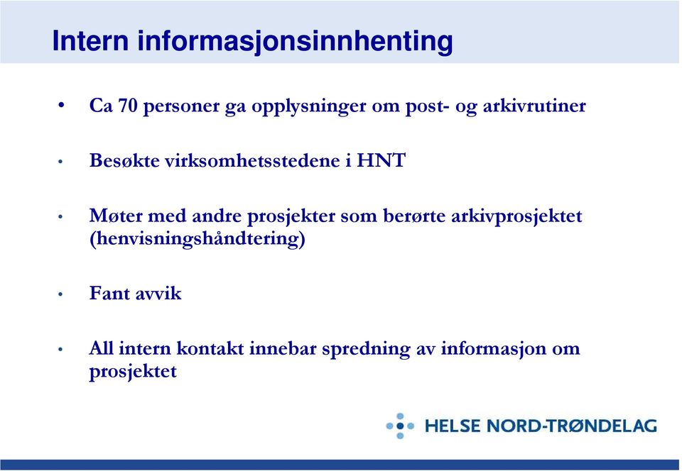 andre prosjekter som berørte arkivprosjektet (henvisningshåndtering)