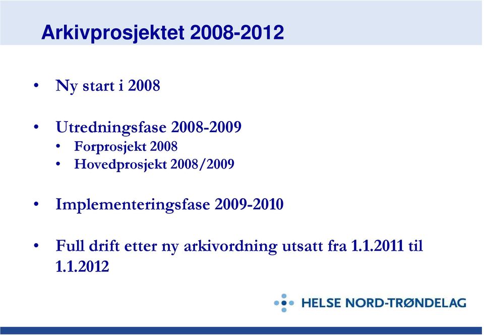 Hovedprosjekt 2008/2009 Implementeringsfase