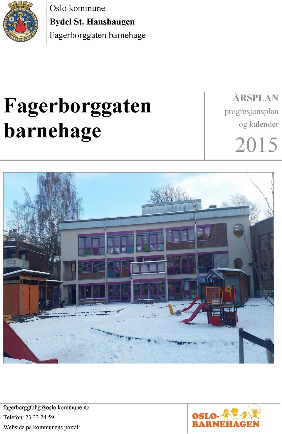 barnehage fagerborggtbhg@oslo.kommune.