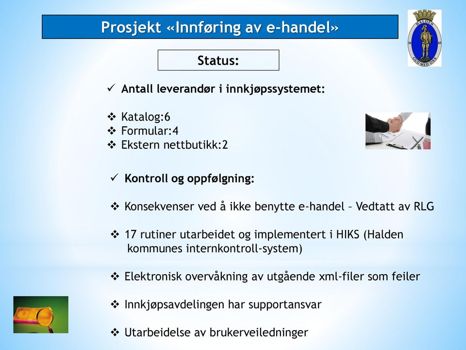 utarbeidet og implementert i HIKS (Halden kommunes internkontroll-system) Elektronisk