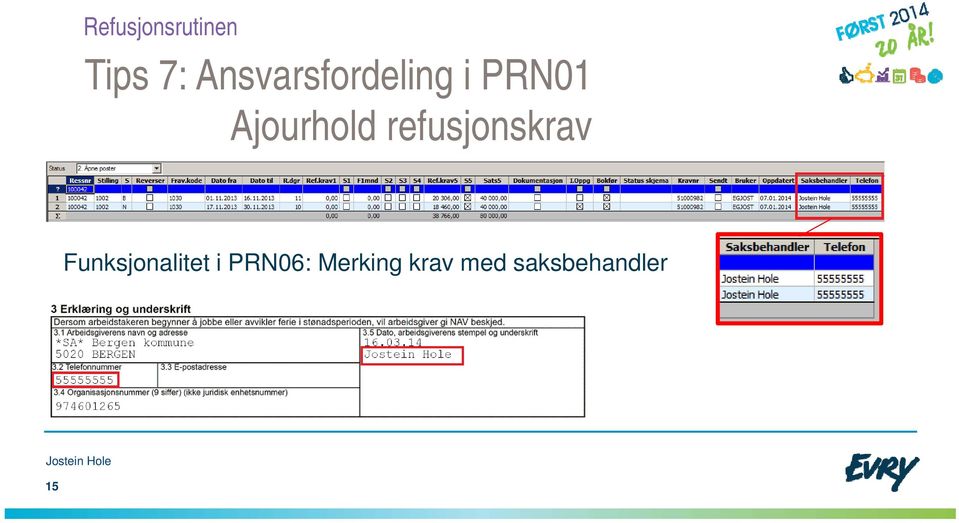 refusjonskrav Funksjonalitet