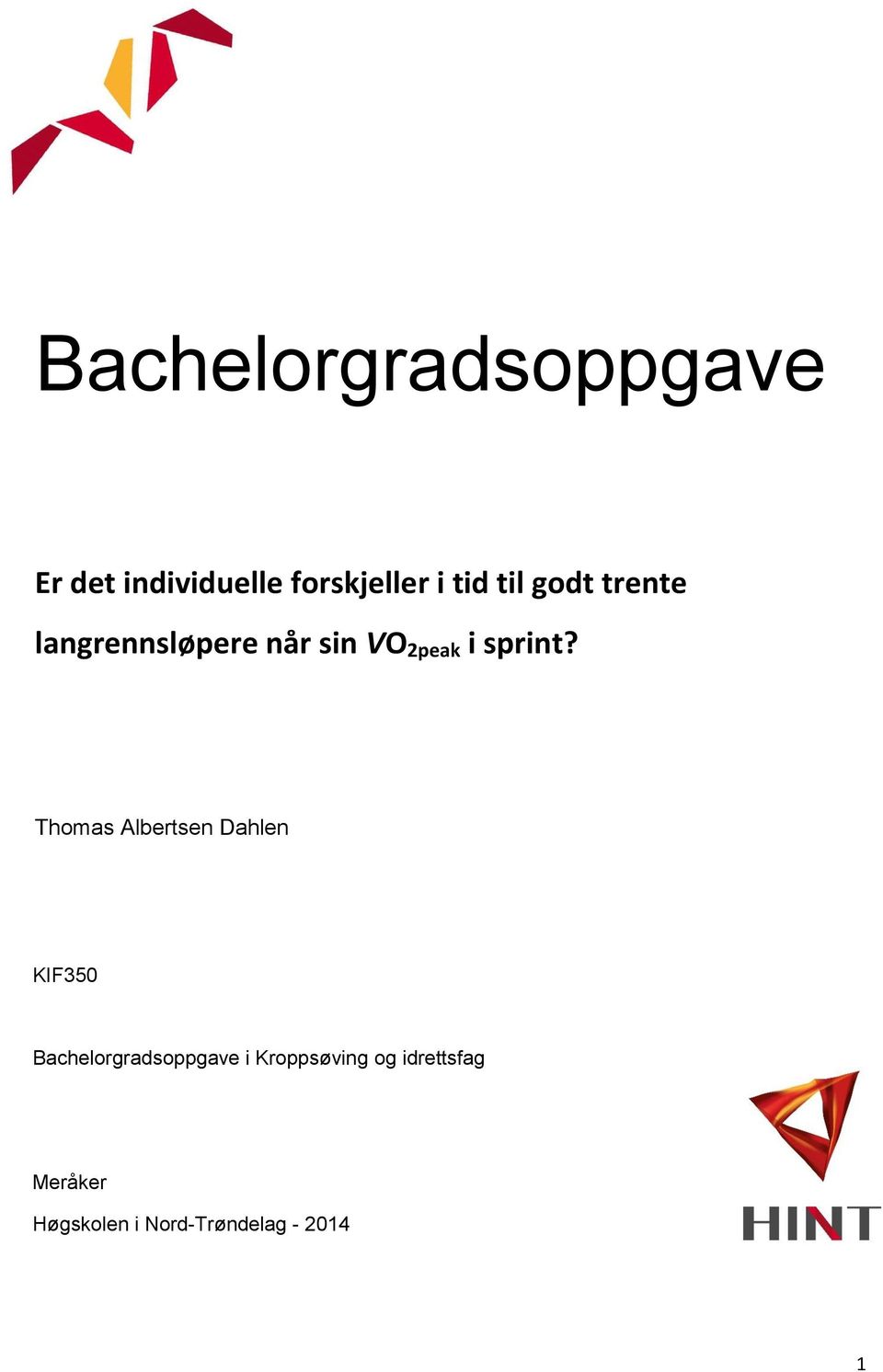 Thomas Albertsen Dahlen KIF350 Bachelorgradsoppgave i