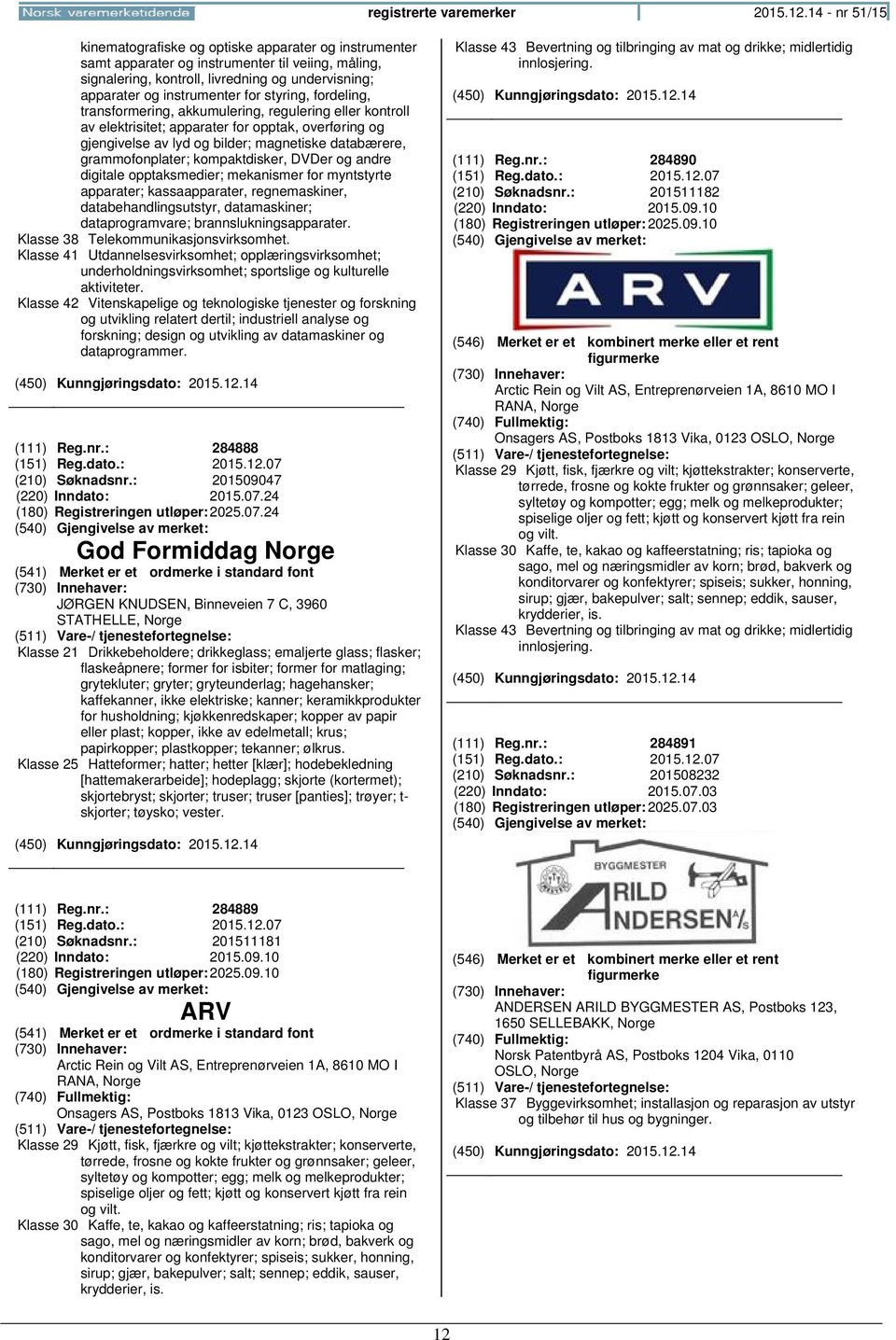 styring, fordeling, transformering, akkumulering, regulering eller kontroll av elektrisitet; apparater for opptak, overføring og gjengivelse av lyd og bilder; magnetiske databærere, grammofonplater;