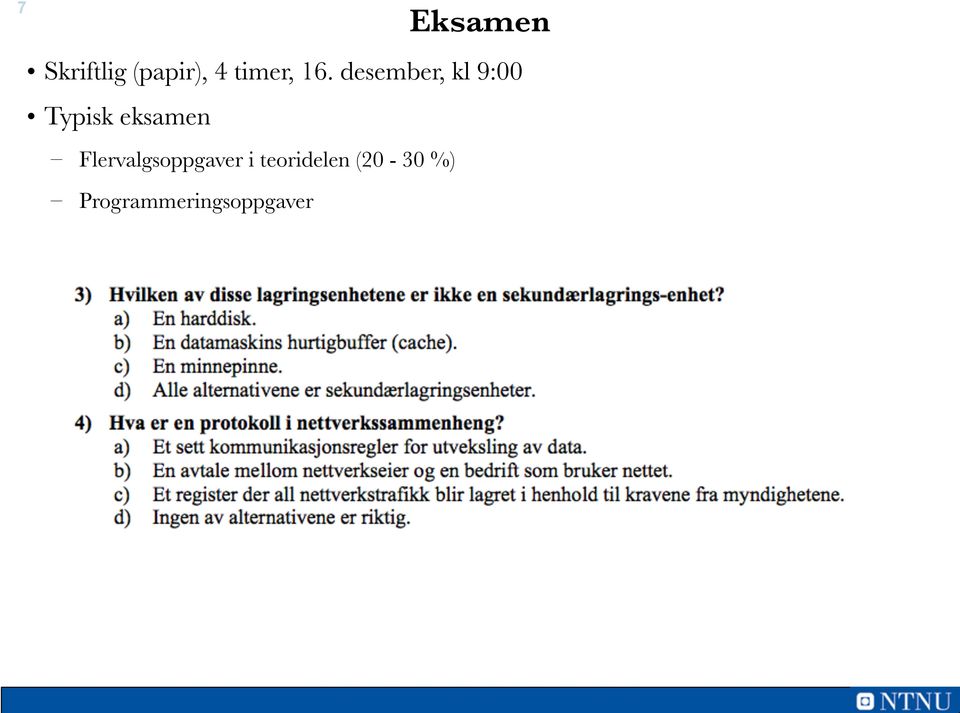 desember, kl 9:00 Typisk eksamen