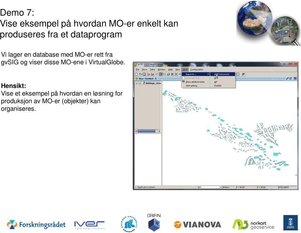 gvsig og viser disse MO-ene i VirtualGlobe.