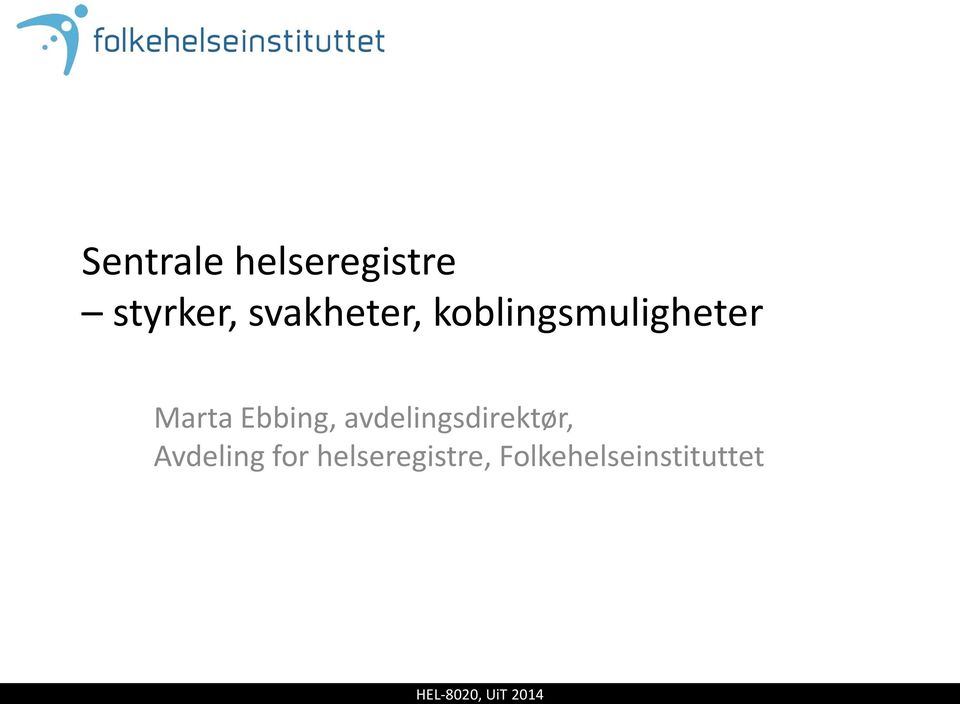 koblingsmuligheter Marta Ebbing,