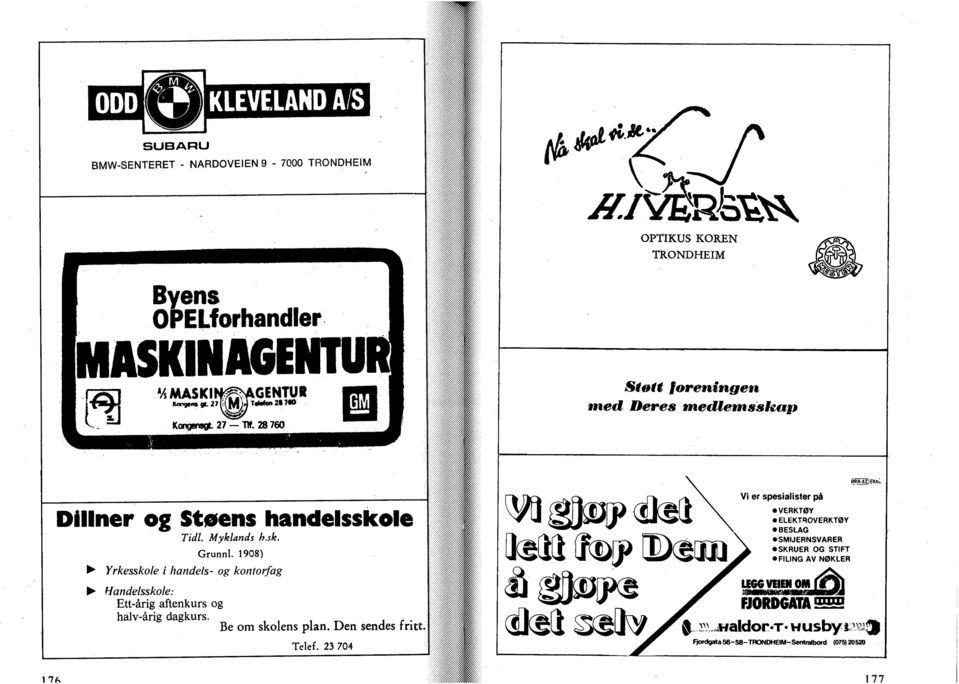 1908) Yrkesskle i handels- g kntrfag Handelsskle: Ett-årig aftenkurs g halv-årig dagkurs. Be m sklens plan. Den sendes fritt Telef.