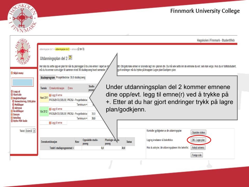 legg til emne(r) ved å trykke på +.