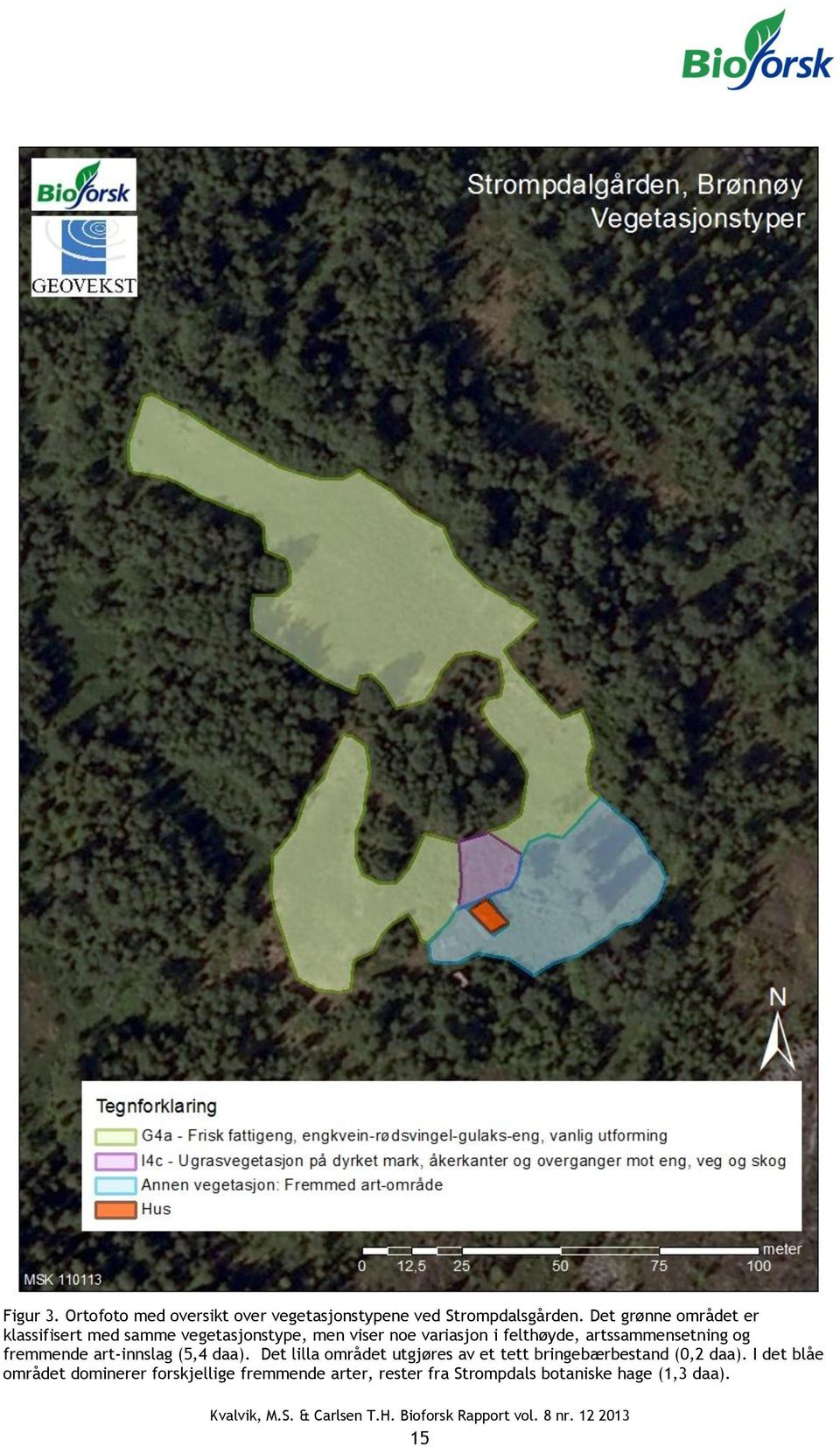 artssammensetning og fremmende art-innslag (5,4 daa).