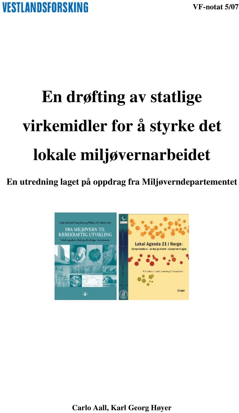 miljøvernarbeidet En utredning laget på