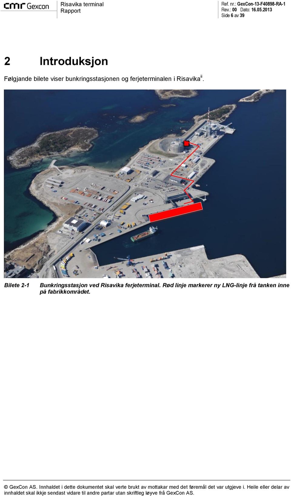 Bilete 2-1 Bunkringsstasjon ved Risavika ferjeterminal.