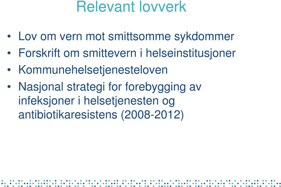 Kommunehelsetjenesteloven Nasjonal strategi for