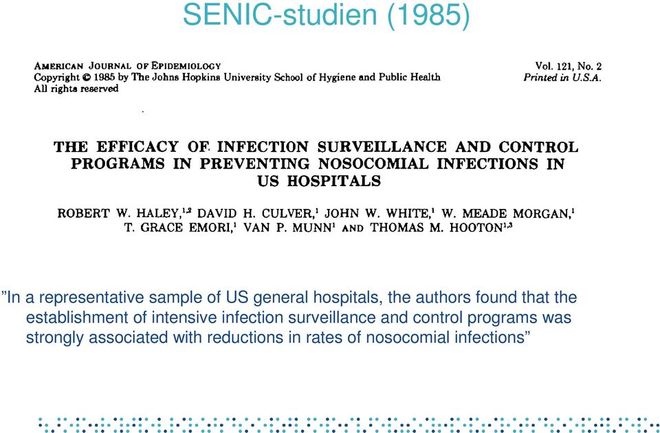 of intensive infection surveillance and control programs was