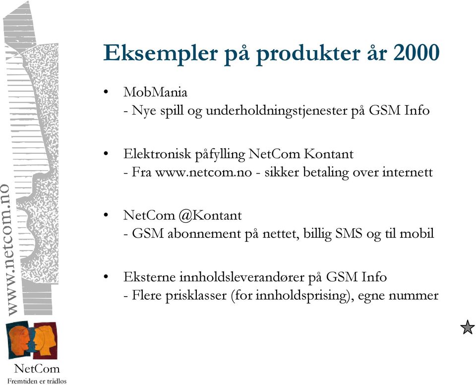 no - sikker betaling over internett @Kontant - GSM abonnement på nettet, billig