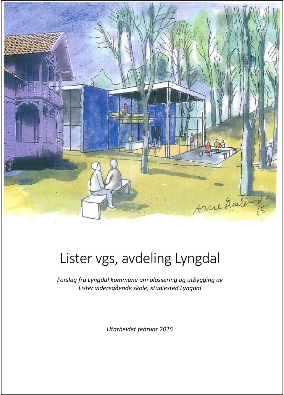 utbygging av Lister videregående