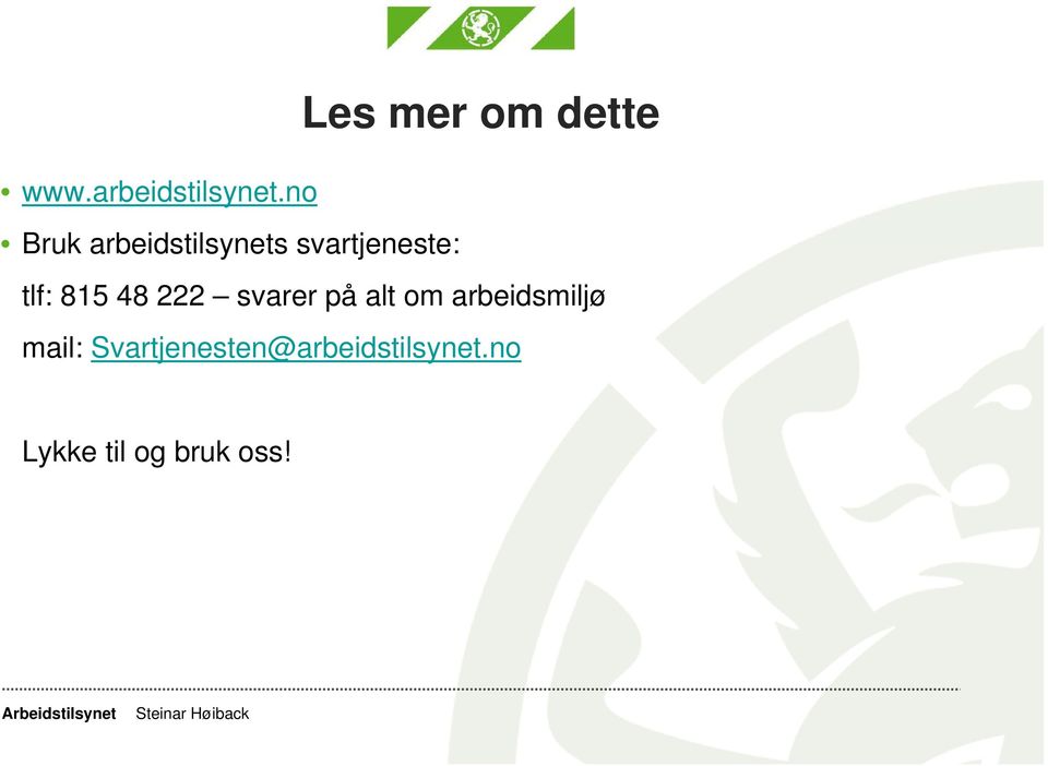 815 48 222 svarer på alt om arbeidsmiljø