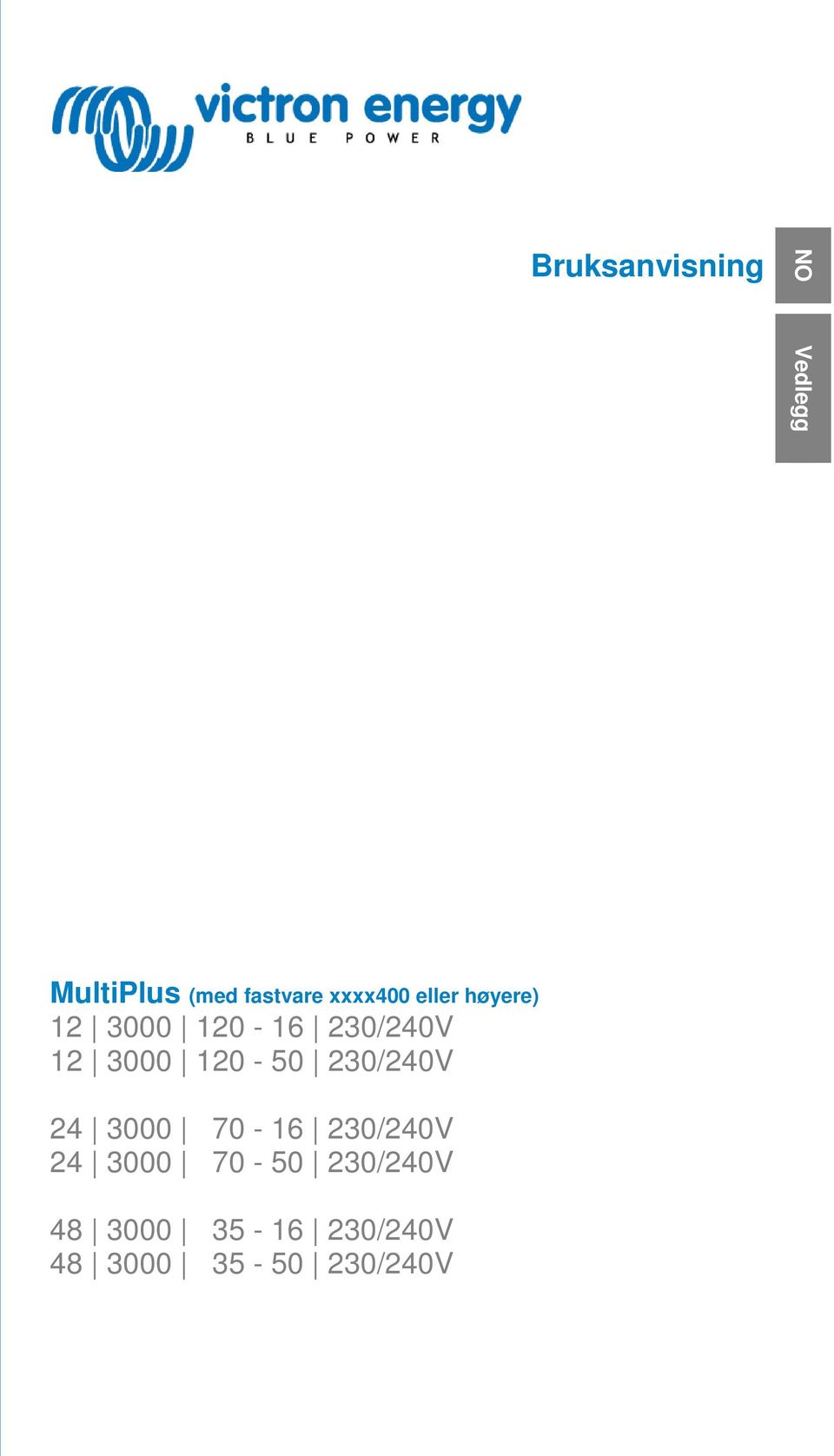 3000 120-50 230/240V 24 3000 70-16 230/240V 24 3000