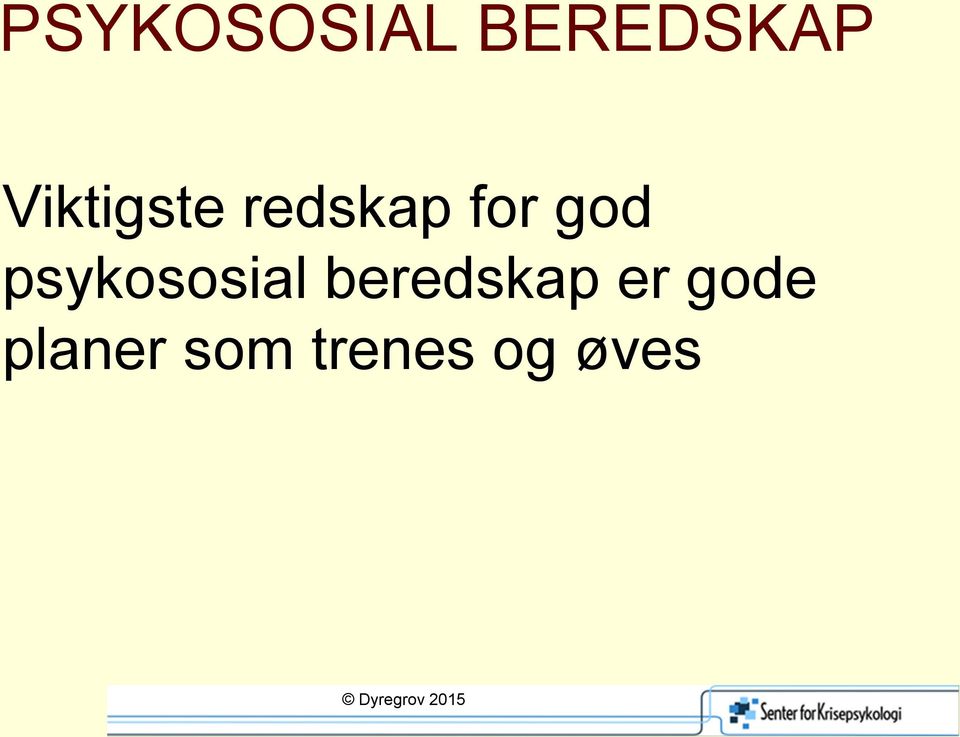 psykososial beredskap er