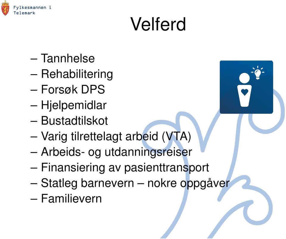 (VTA) Arbeids- og utdanningsreiser Finansiering av