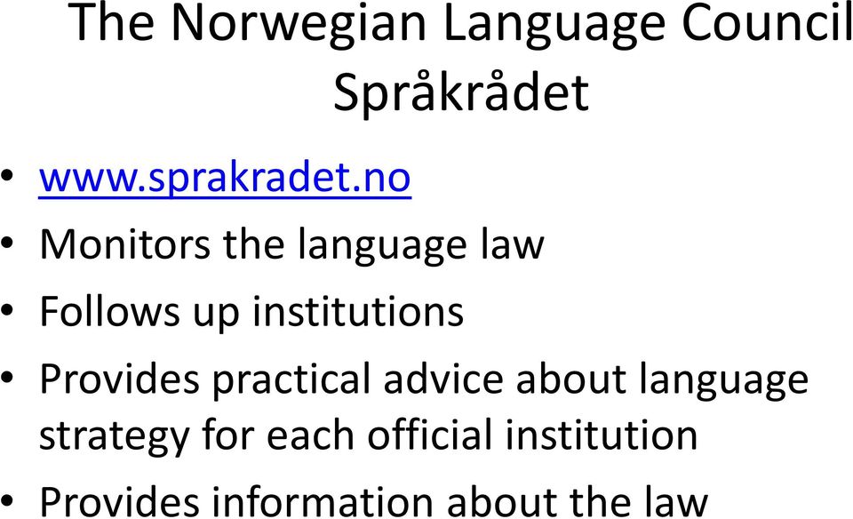 institutions Provides practical advice about language