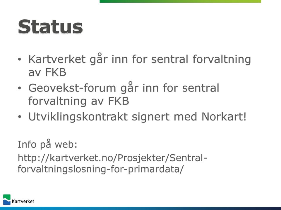 Utviklingskontrakt signert med Norkart!