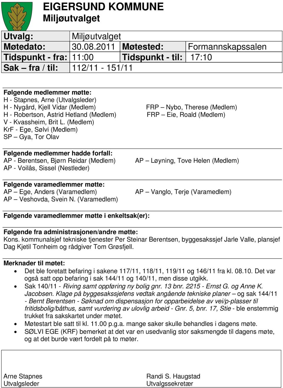 H - Robertson, Astrid Hetland (Medlem) V - Kvassheim, Brit L.