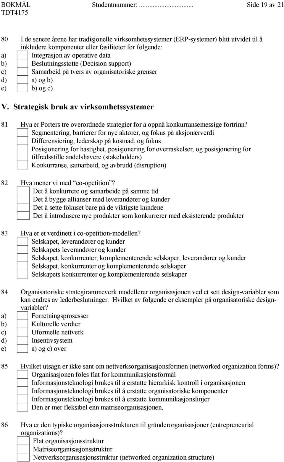 b) Beslutningsstøtte (Decision support) c) Samarbeid på tvers av organisatoriske grenser e) b) og c) V.