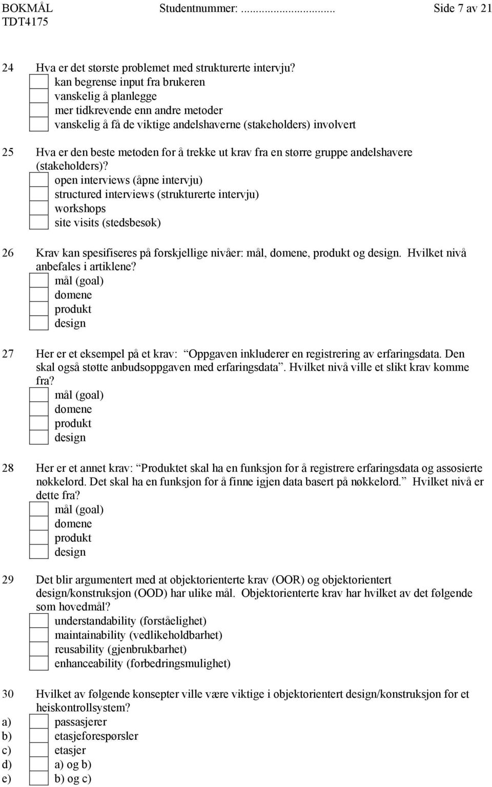 krav fra en større gruppe andelshavere (stakeholders)?