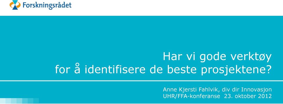 Anne Kjersti Fahlvik, div dir