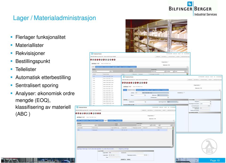 Automatisk etterbestilling Sentralisert sporing Analyser: