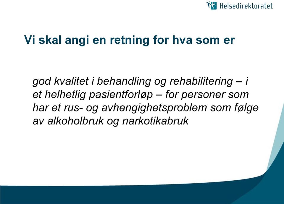 pasientforløp for personer som har et rus- og