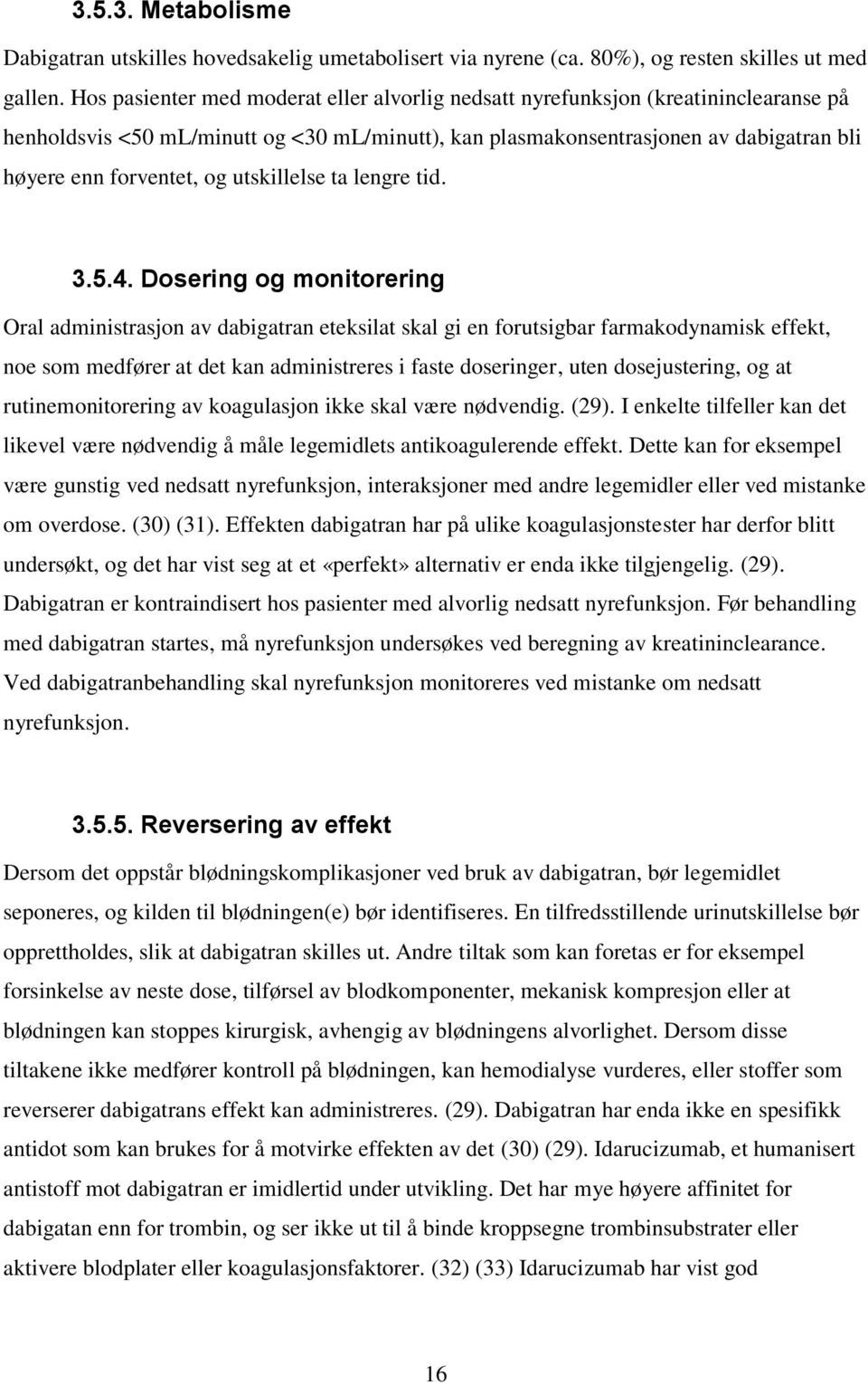 utskillelse ta lengre tid. 3.5.4.