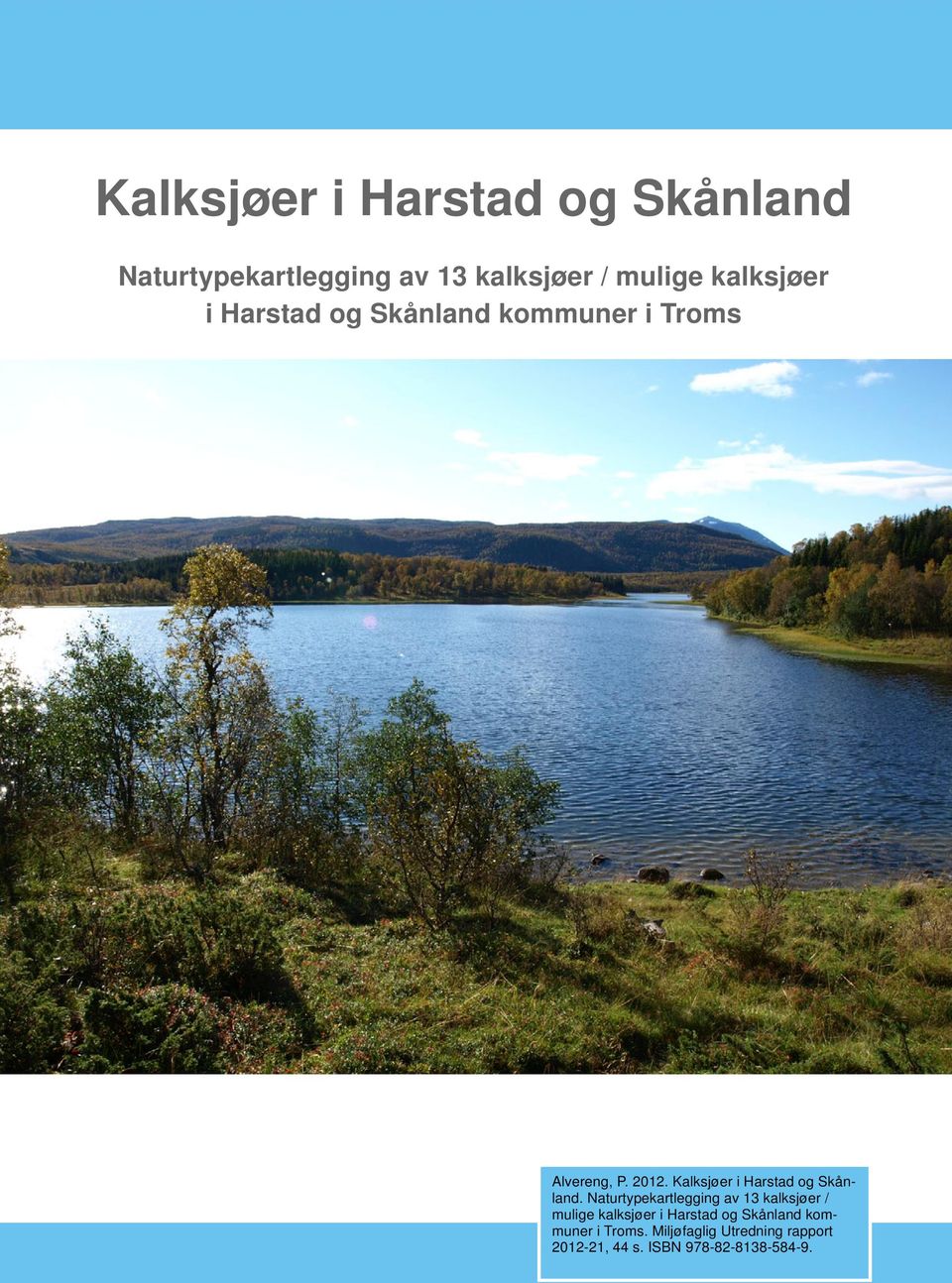 Kalksjøer i Harstad og Skånland.