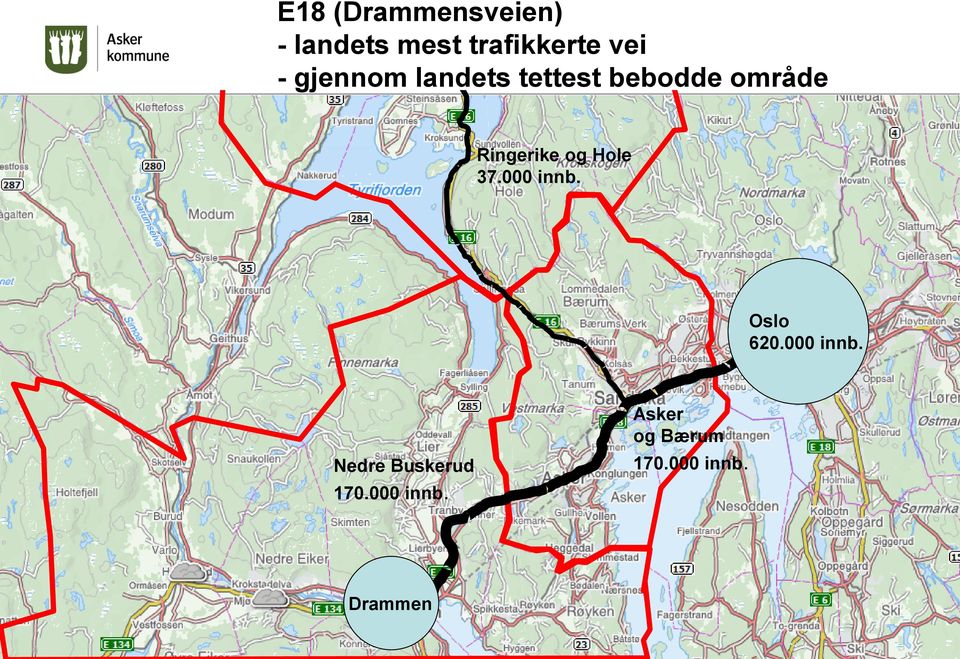 og Hole 37.000 innb. Oslo 620.000 innb. Nedre Buskerud 170.