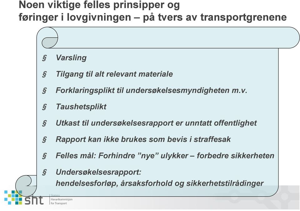 nt materiale Forklaringsplikt til undersøkelsesmyndigheten m.v.