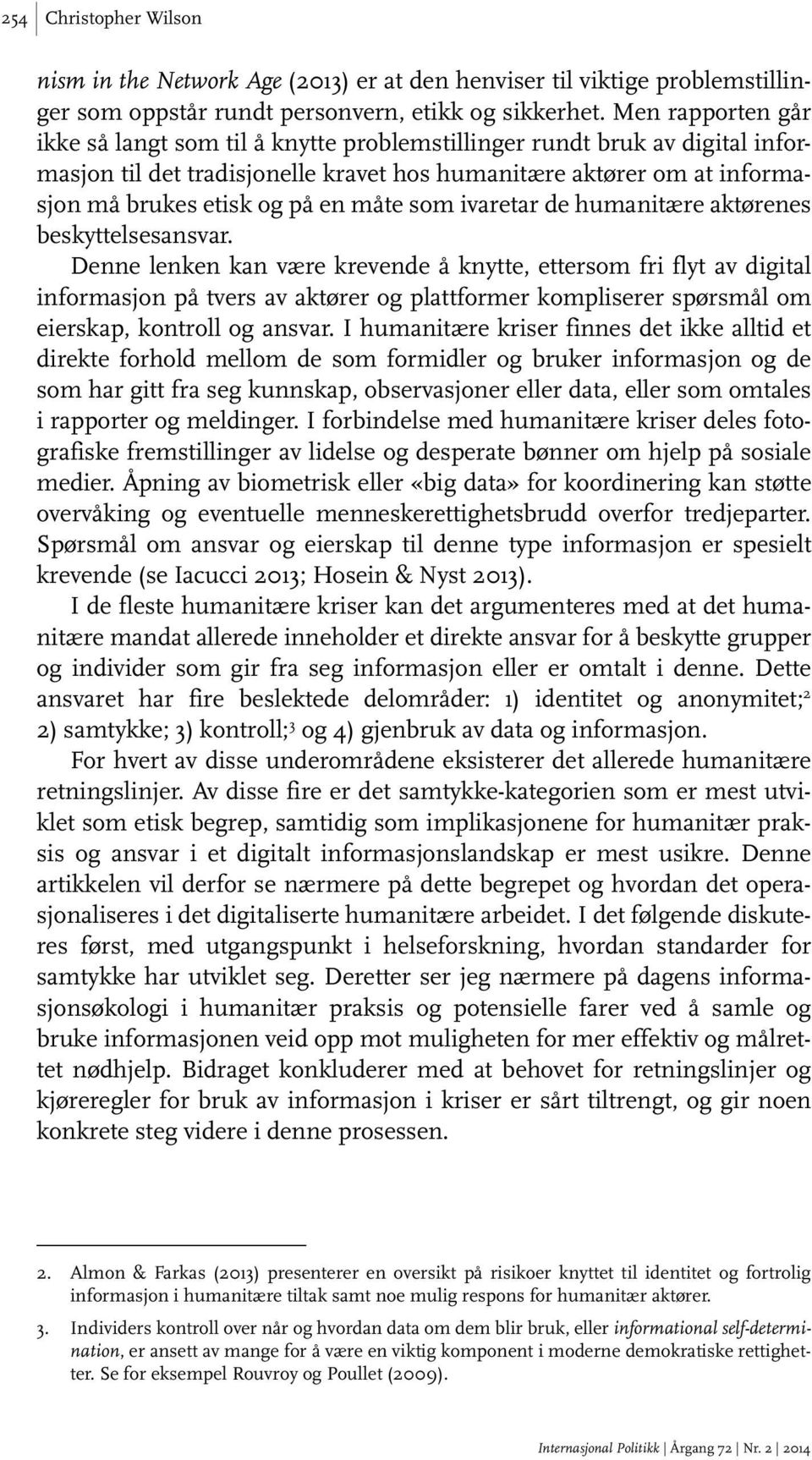 måte som ivaretar de humanitære aktørenes beskyttelsesansvar.