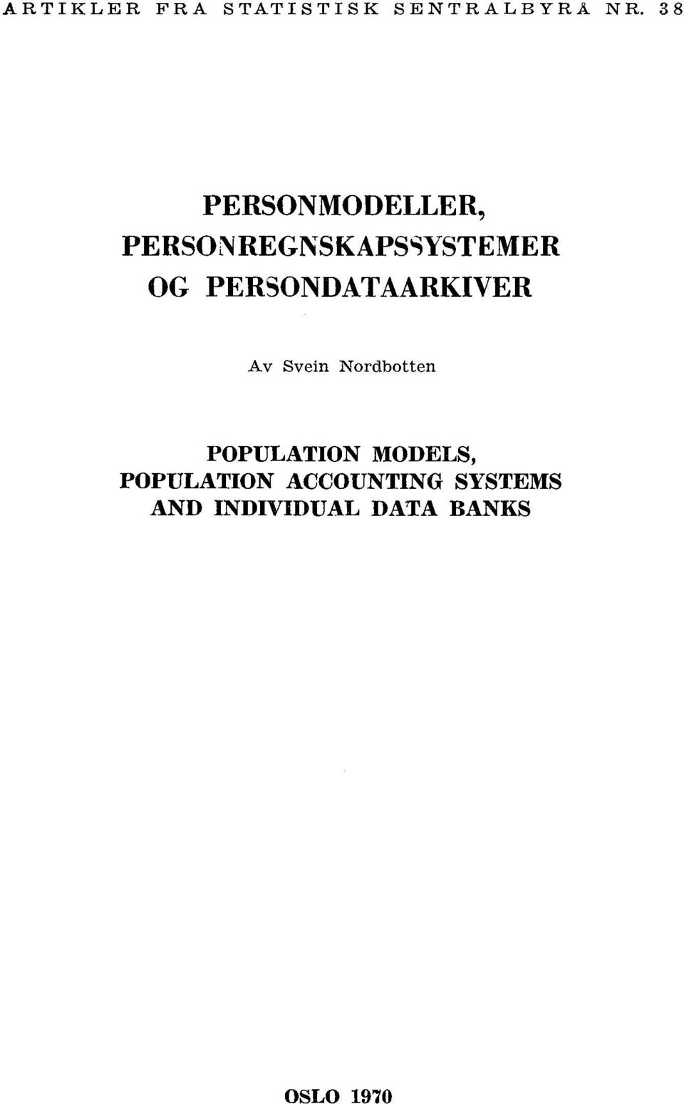 PERSONDATAARKIVER Av Svein Nordbotten POPULATION