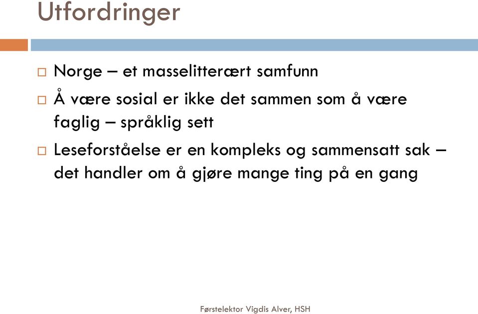 språklig sett Leseforståelse er en kompleks og