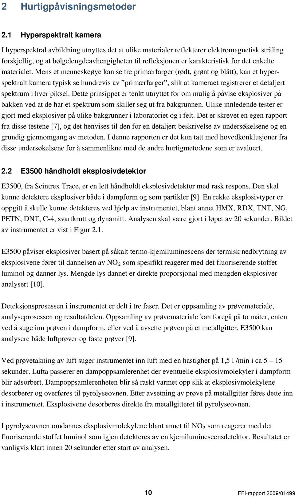 karakteristisk for det enkelte materialet.