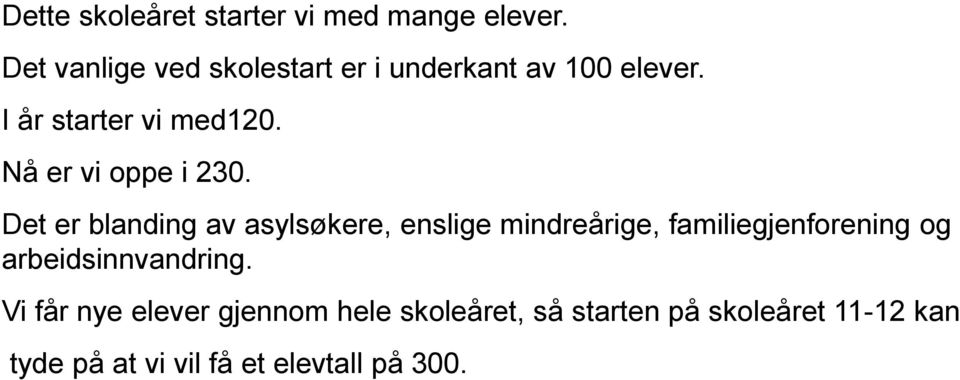 Nå er vi oppe i 230.