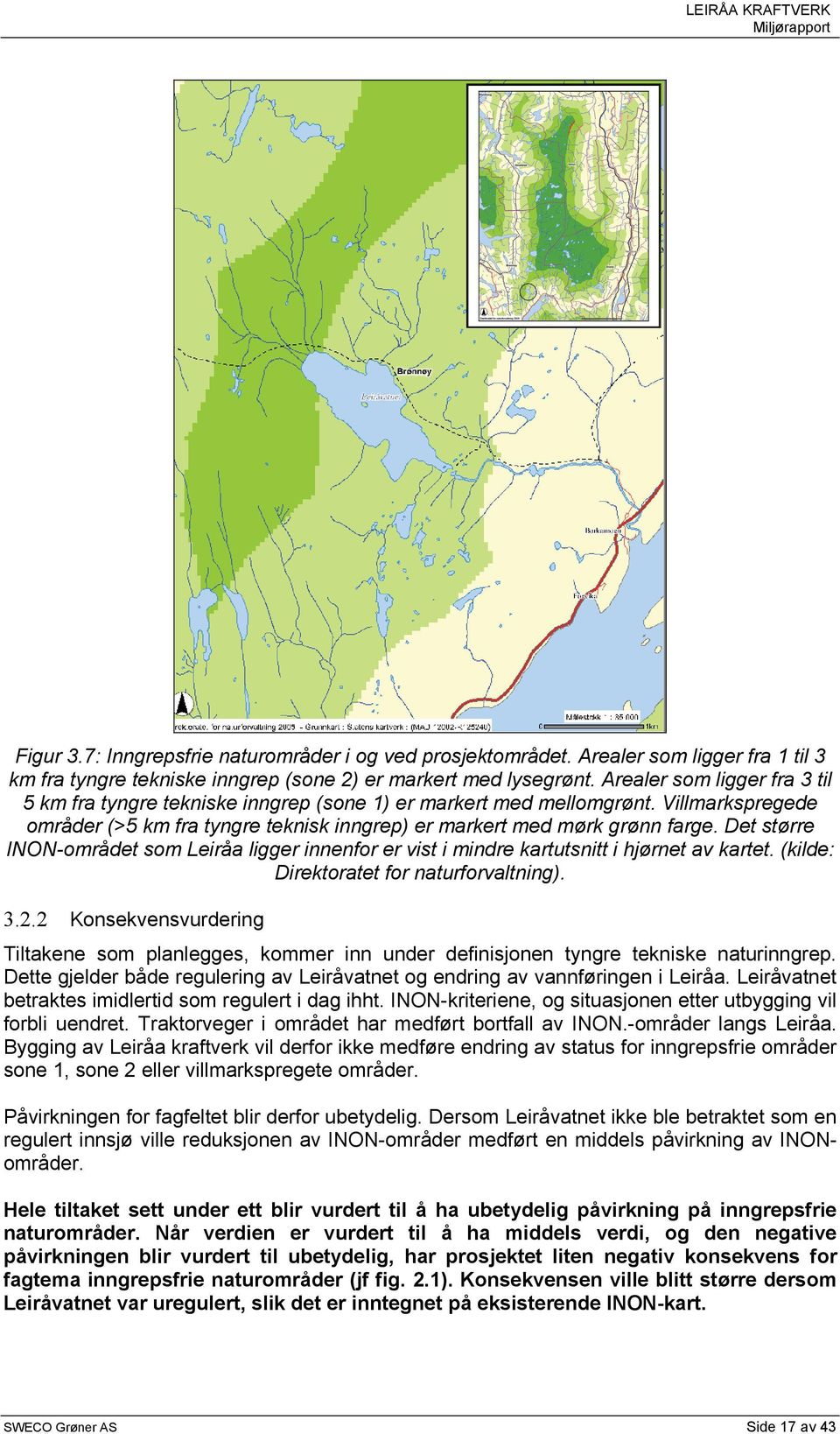 Det større INON-området som Leiråa ligger innenfor er vist i mindre kartutsnitt i hjørnet av kartet. (kilde: Direktoratet for naturforvaltning). 3.2.