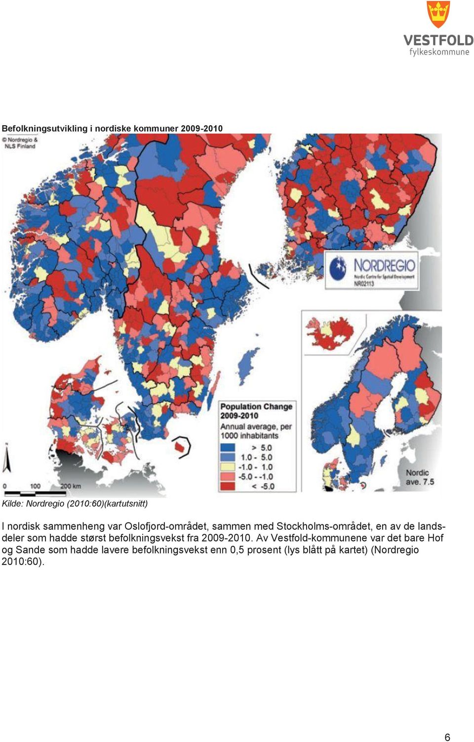 som hadde størst befolkningsvekst fra 2009-2010.